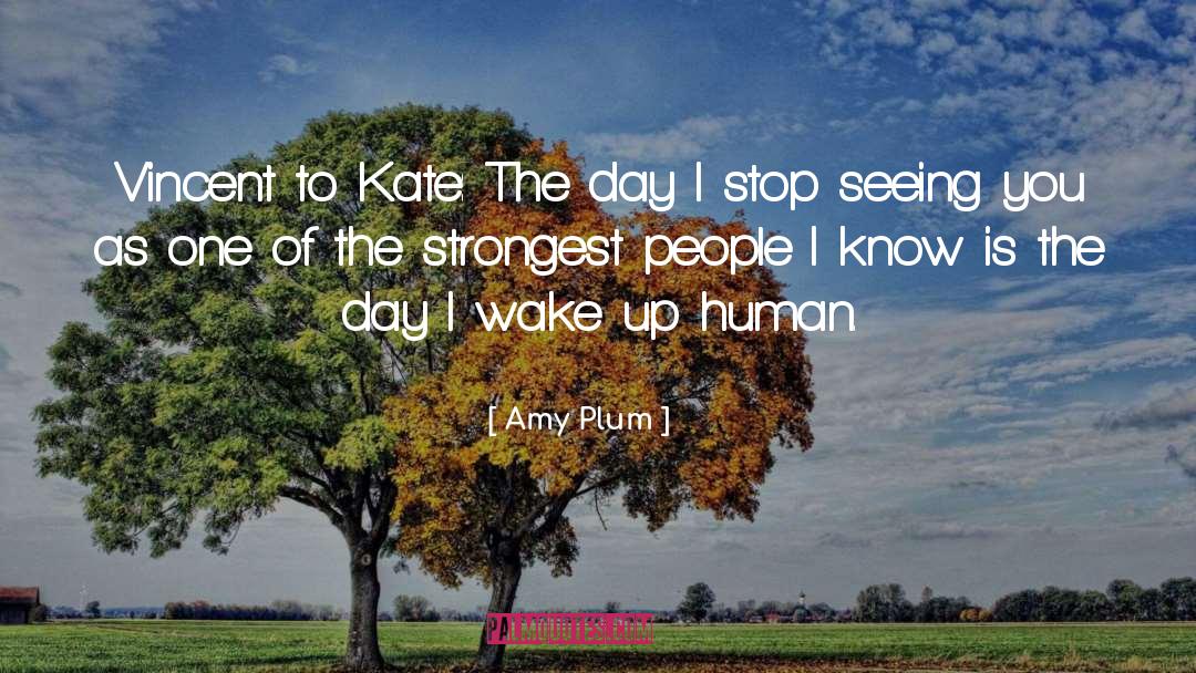 Strongest People quotes by Amy Plum