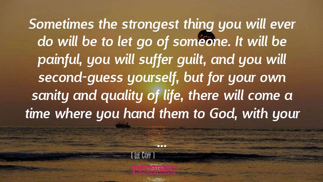 Strongest quotes by Lee Goff