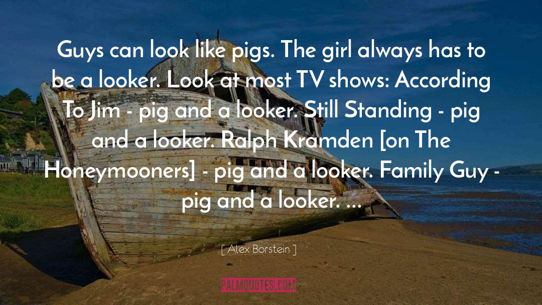 Stronghold Pig quotes by Alex Borstein