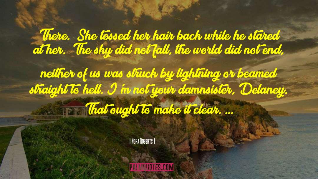 Struck By Lightning Malerie Baggs quotes by Nora Roberts