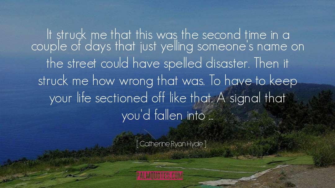 Struck quotes by Catherine Ryan Hyde