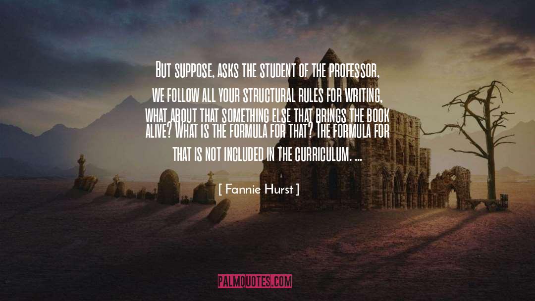 Structural Bias quotes by Fannie Hurst