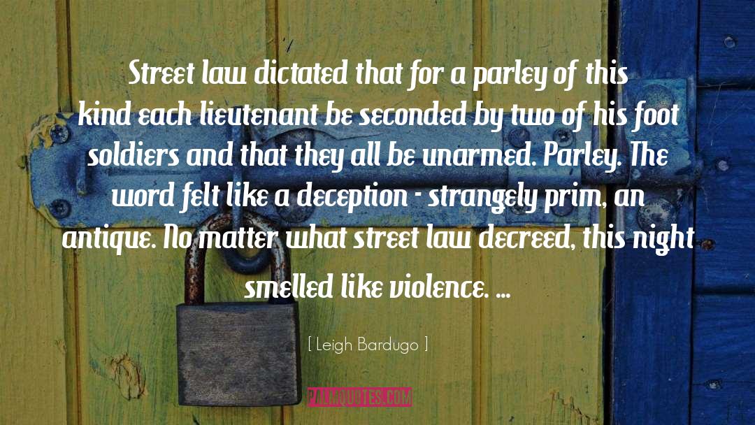 Structural Violence quotes by Leigh Bardugo