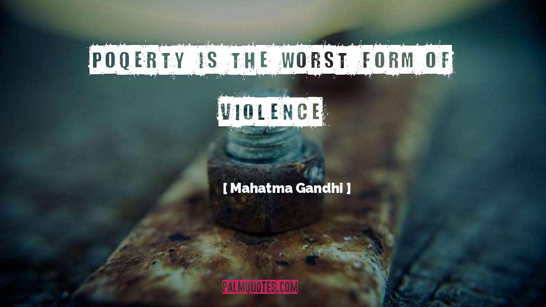 Structural Violence quotes by Mahatma Gandhi
