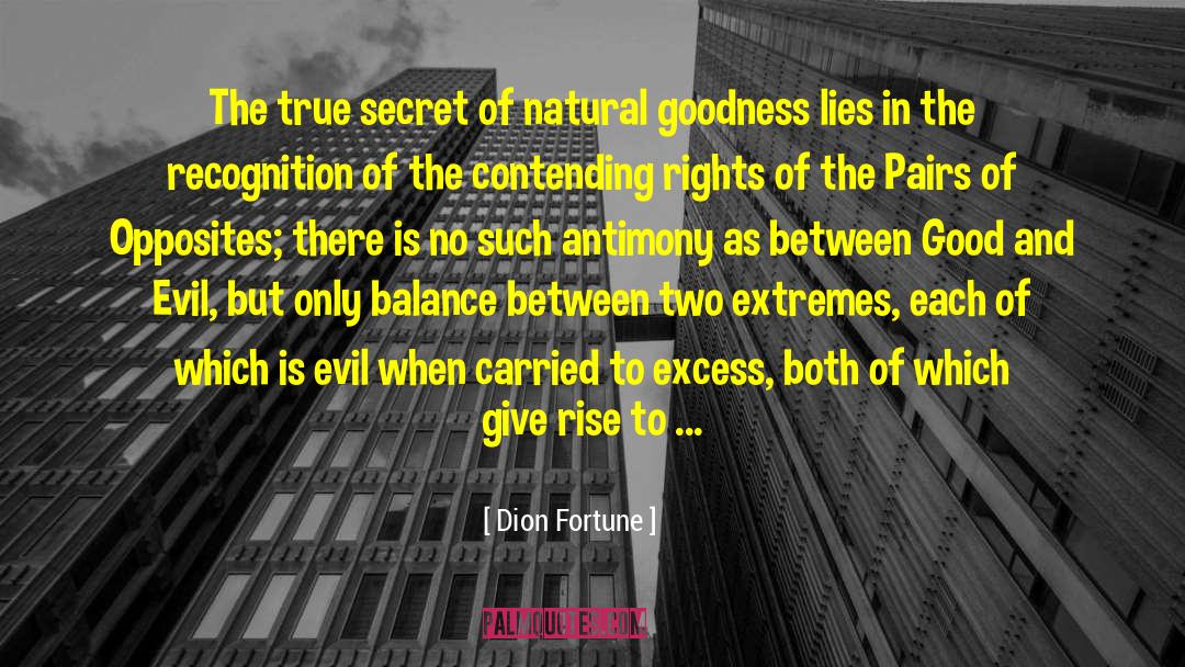 Struggle Between Good And Evil quotes by Dion Fortune