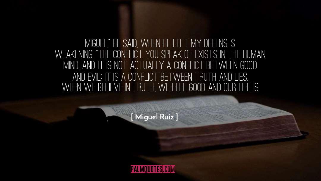 Struggle Between Good And Evil quotes by Miguel Ruiz