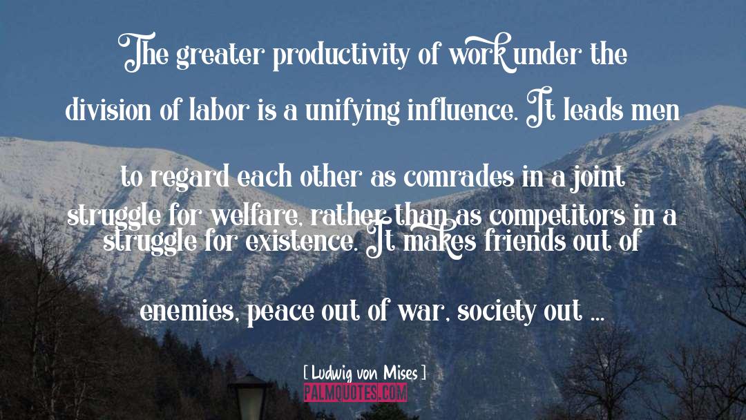 Struggle For Existence quotes by Ludwig Von Mises