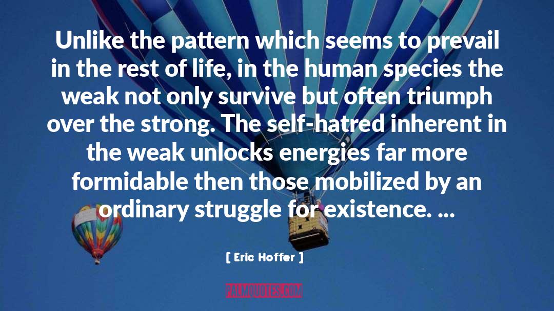 Struggle For Existence quotes by Eric Hoffer