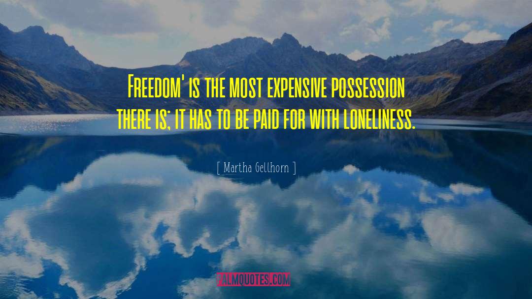 Struggle For Freedom quotes by Martha Gellhorn