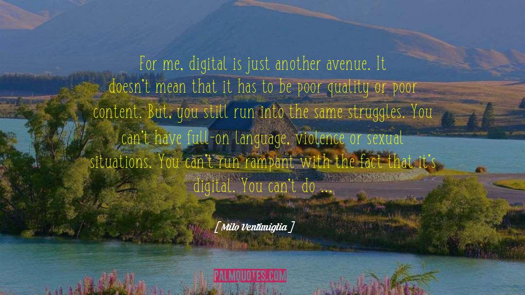 Struggle Hard quotes by Milo Ventimiglia