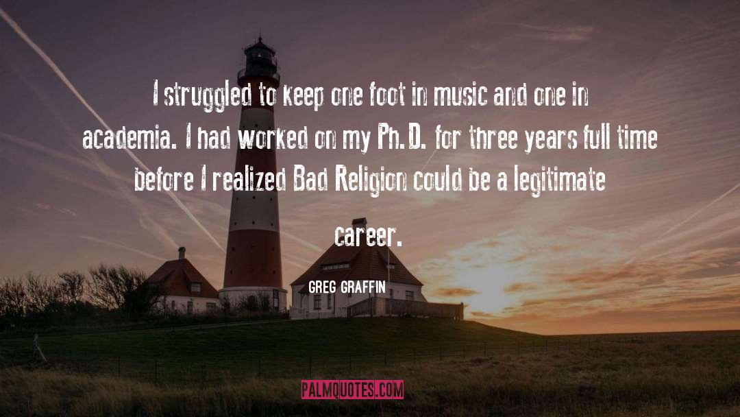 Struggled quotes by Greg Graffin