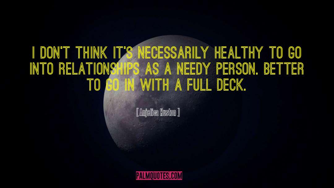 Struggles In Relationships quotes by Anjelica Huston