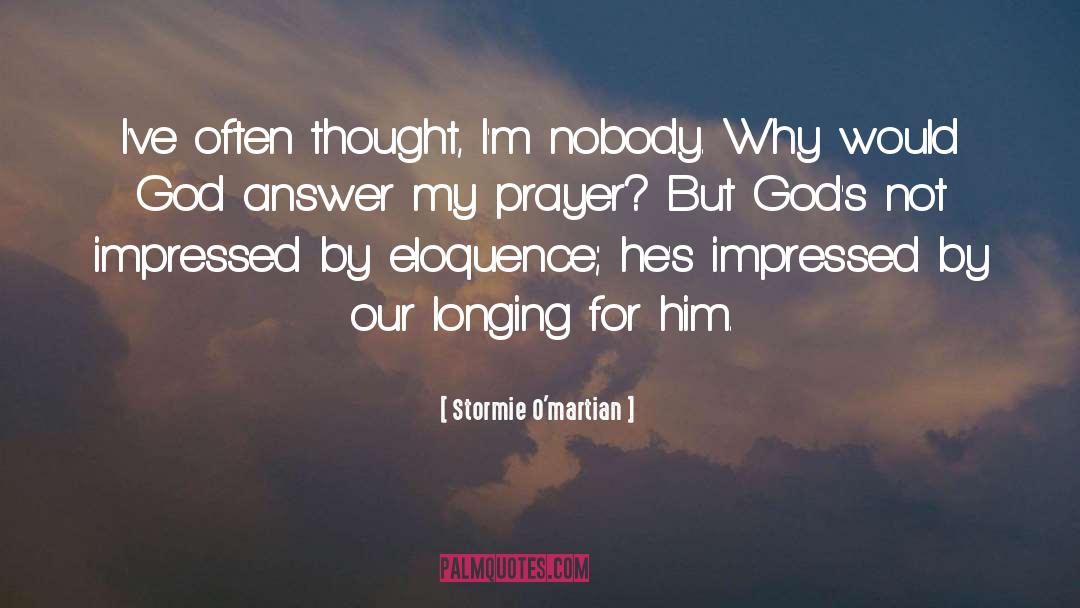 Struggling For Answers quotes by Stormie O'martian