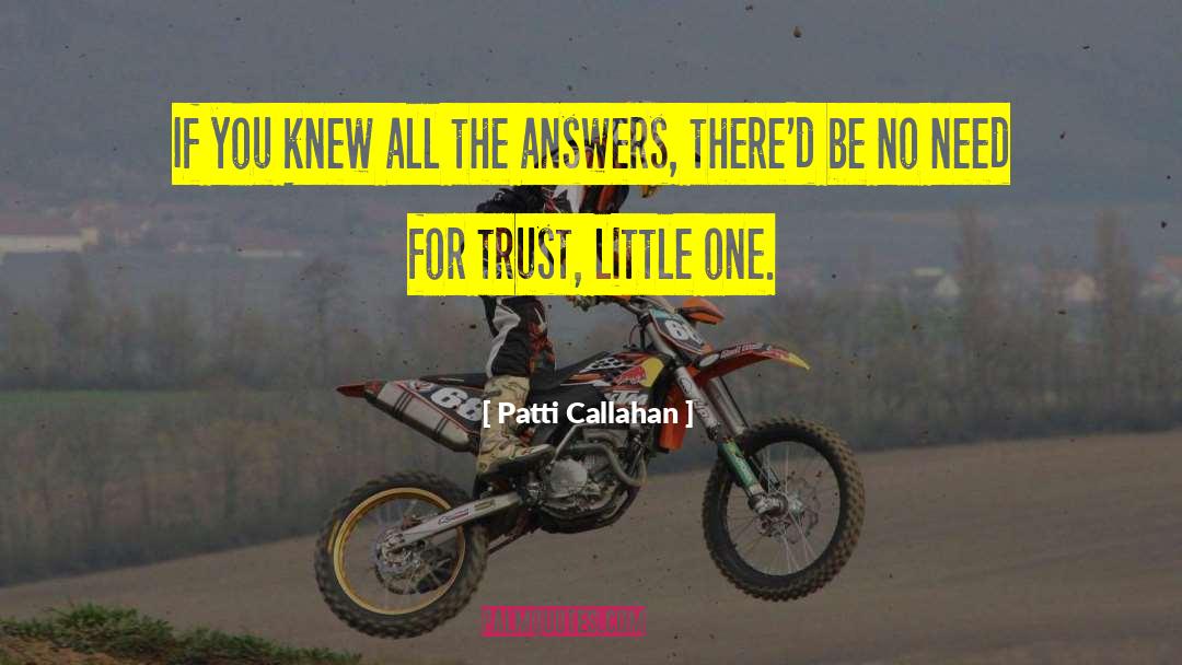 Struggling For Answers quotes by Patti Callahan