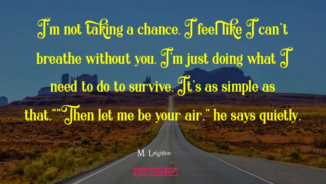 Struggling To Survive quotes by M. Leighton