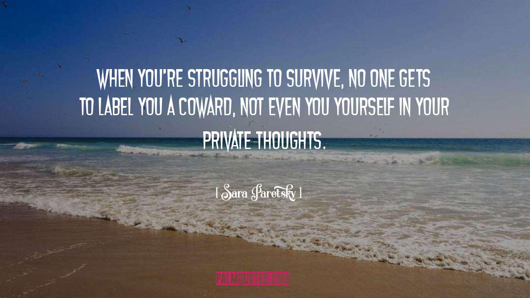 Struggling To Survive quotes by Sara Paretsky