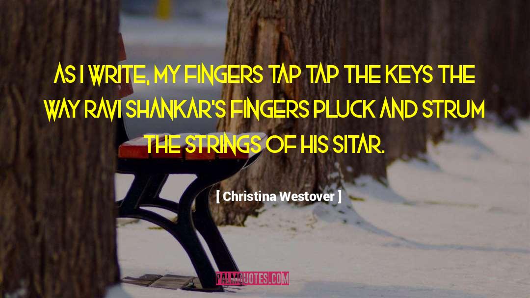 Strum quotes by Christina Westover