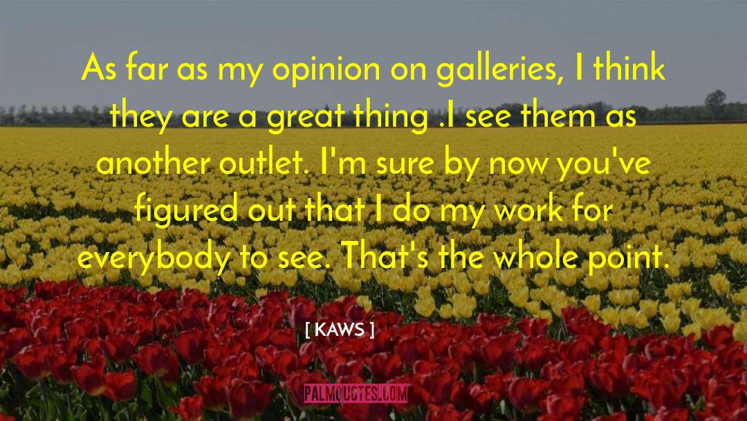 Struna Galleries quotes by KAWS