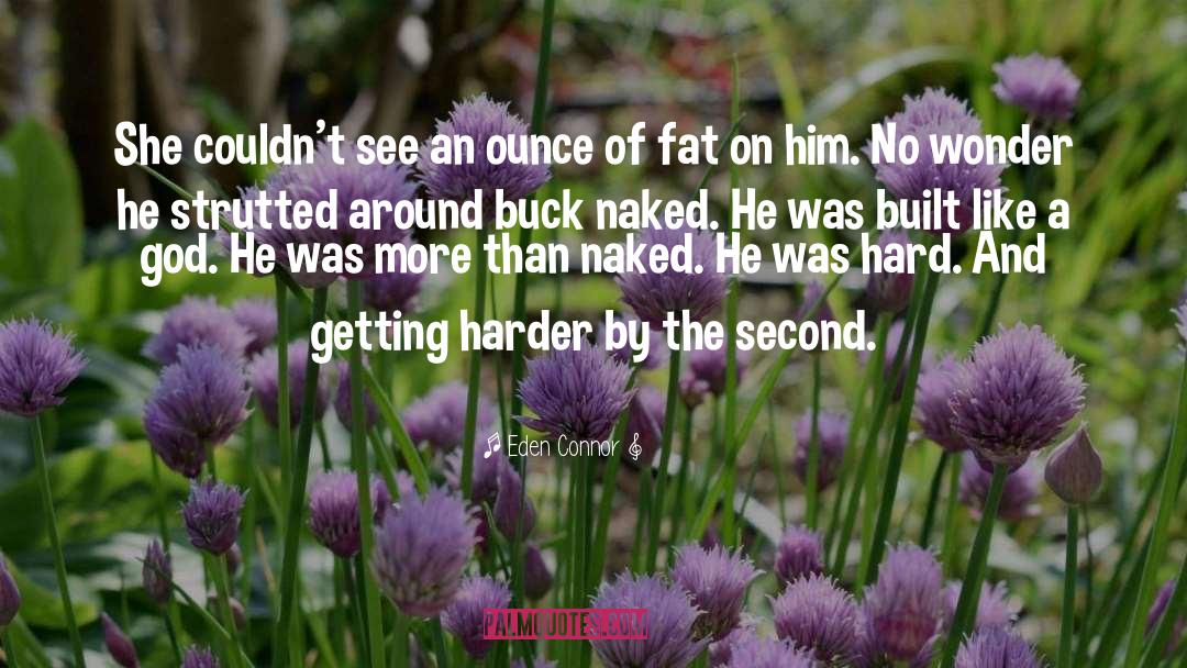 Strutted Abutments quotes by Eden Connor