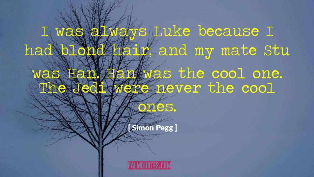 Stu quotes by Simon Pegg