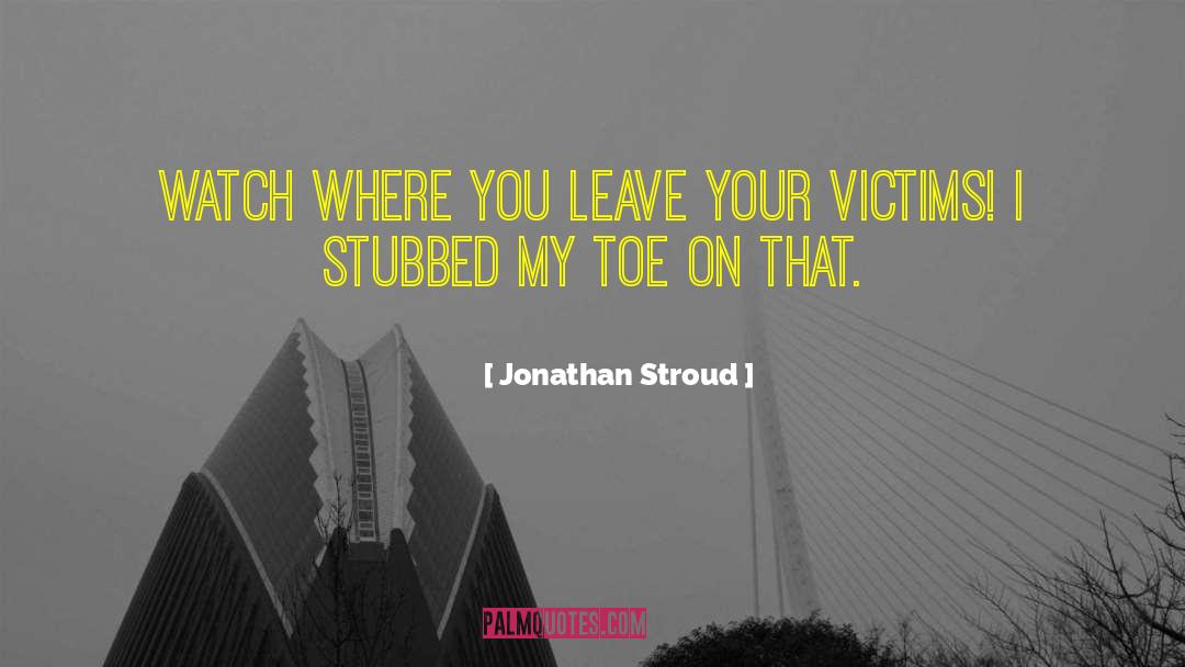 Stubbed quotes by Jonathan Stroud