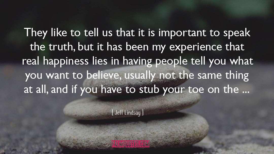 Stubbing Your Toe quotes by Jeff Lindsay