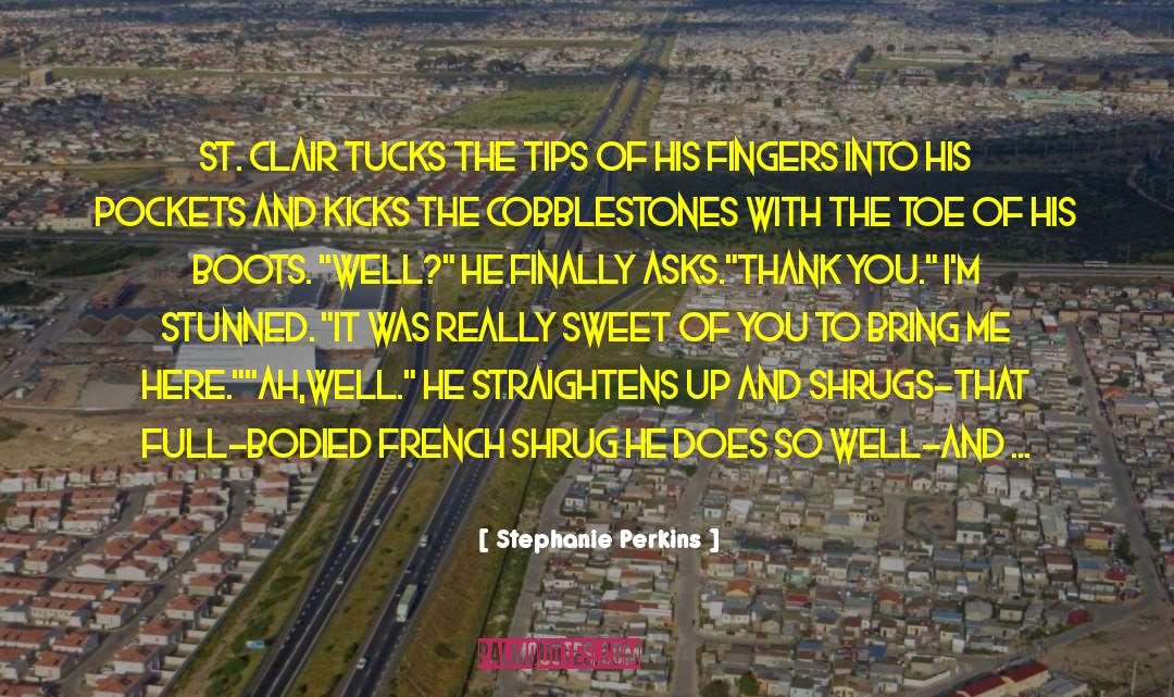 Stubbing Your Toe quotes by Stephanie Perkins