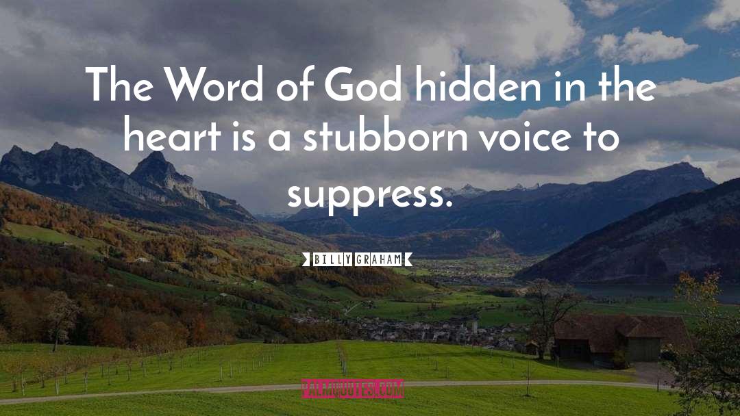 Stubborn quotes by Billy Graham