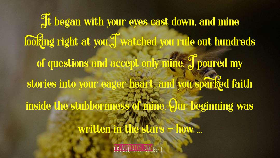Stubbornness quotes by Emalynne Wilder