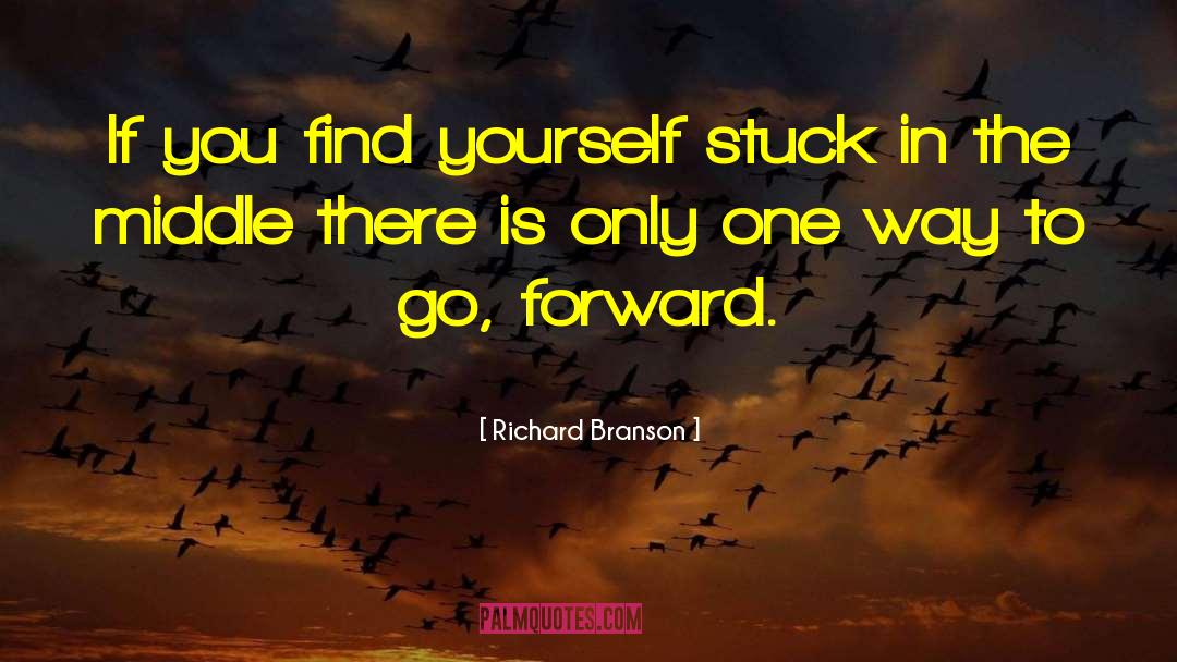 Stuck In The Middle quotes by Richard Branson