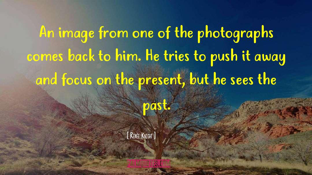 Stuck In The Past quotes by Renée Knight