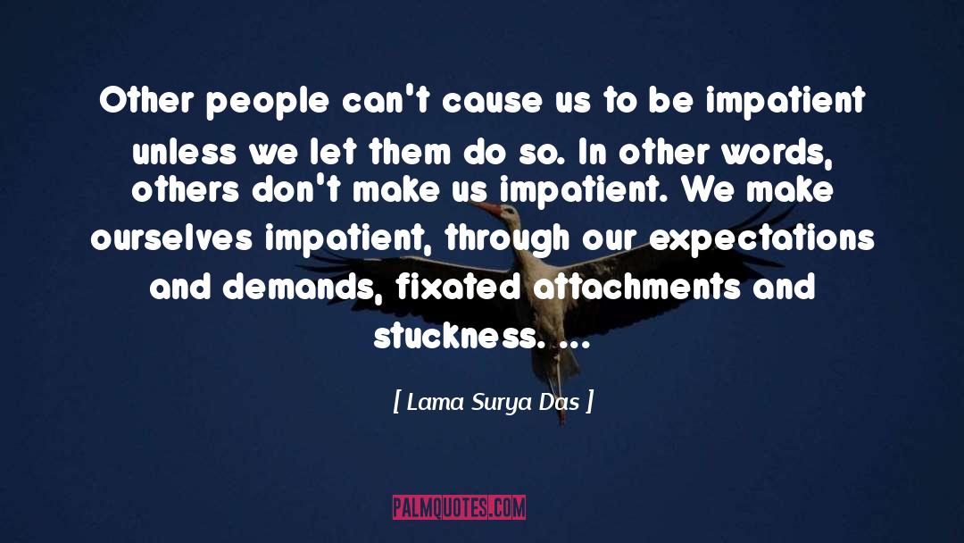 Stuckness Synonyms quotes by Lama Surya Das