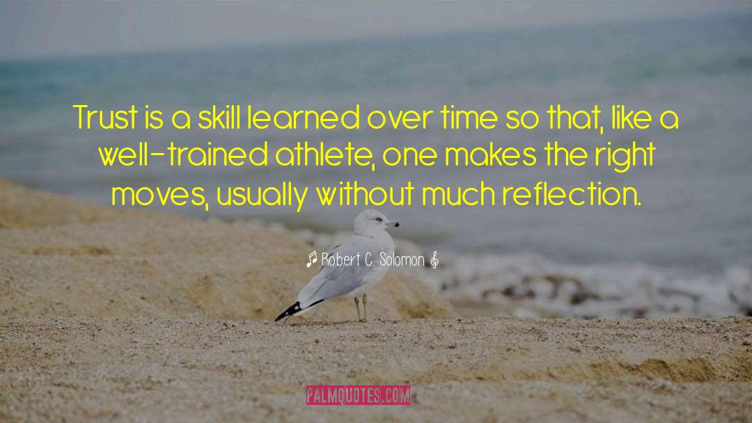 Student Athlete quotes by Robert C. Solomon