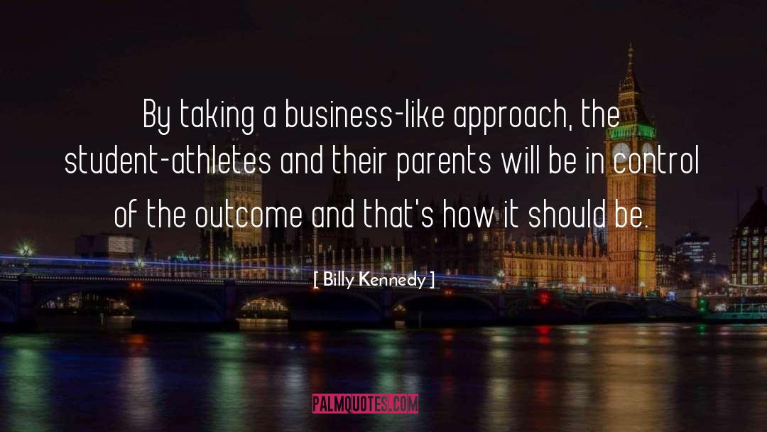 Student Athlete quotes by Billy Kennedy