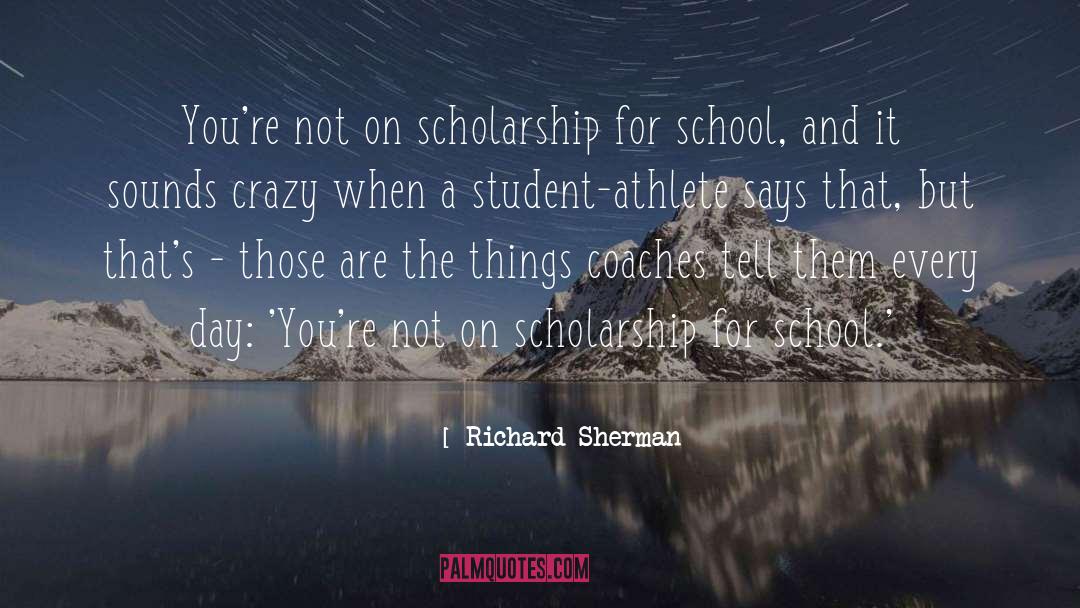 Student Athlete quotes by Richard Sherman