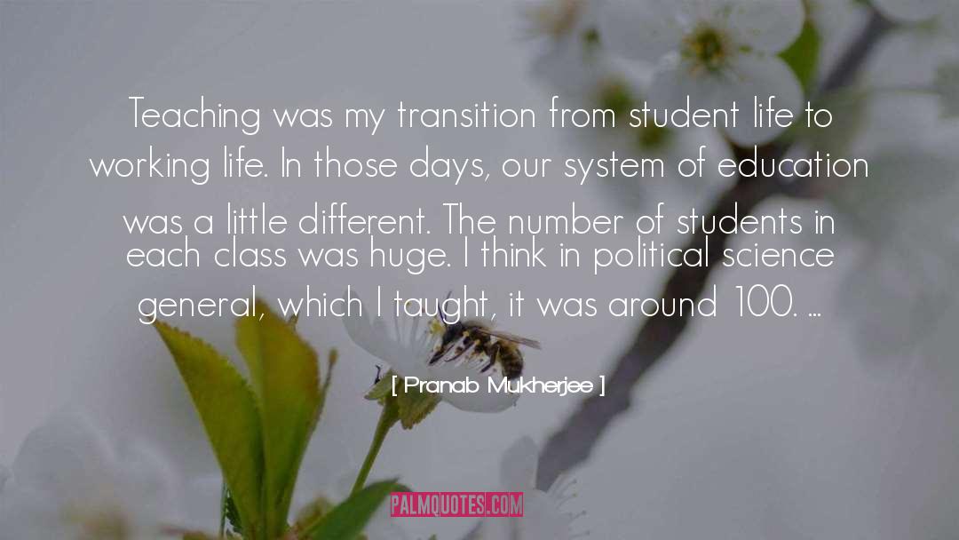 Student Life quotes by Pranab Mukherjee