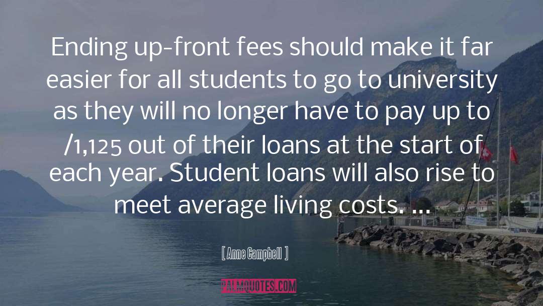 Student Loan Debt quotes by Anne Campbell