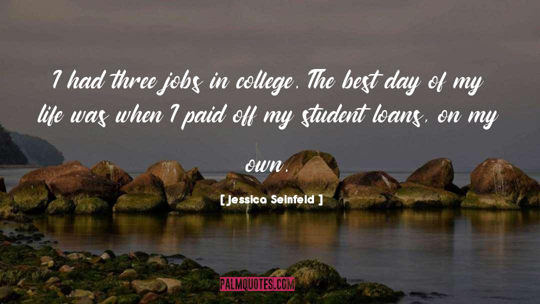Student Loans quotes by Jessica Seinfeld