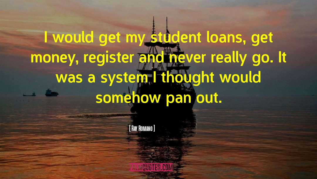 Student Loans quotes by Ray Romano