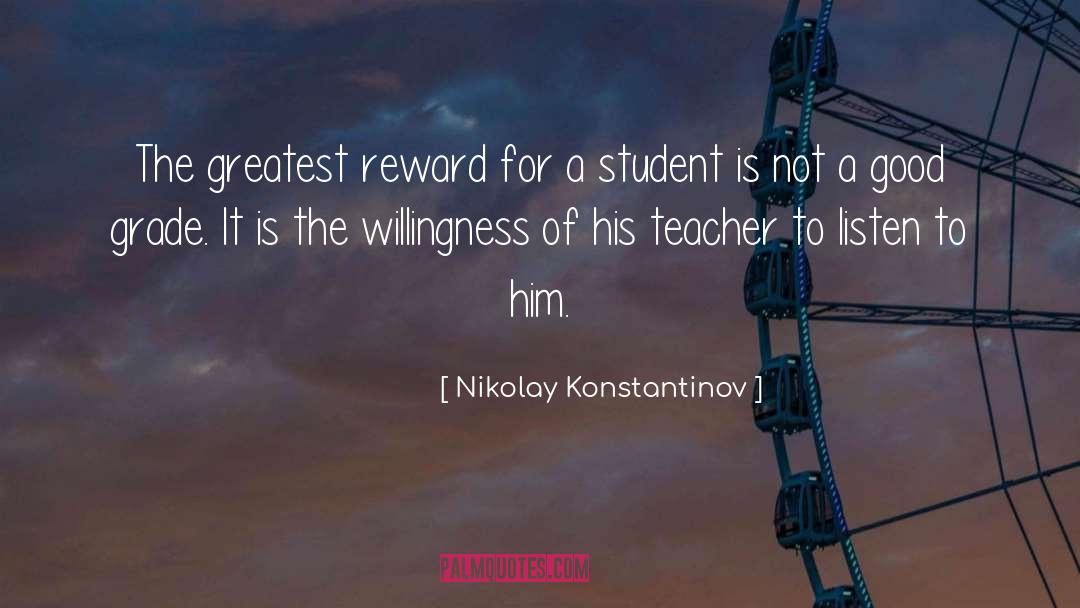 Student quotes by Nikolay Konstantinov
