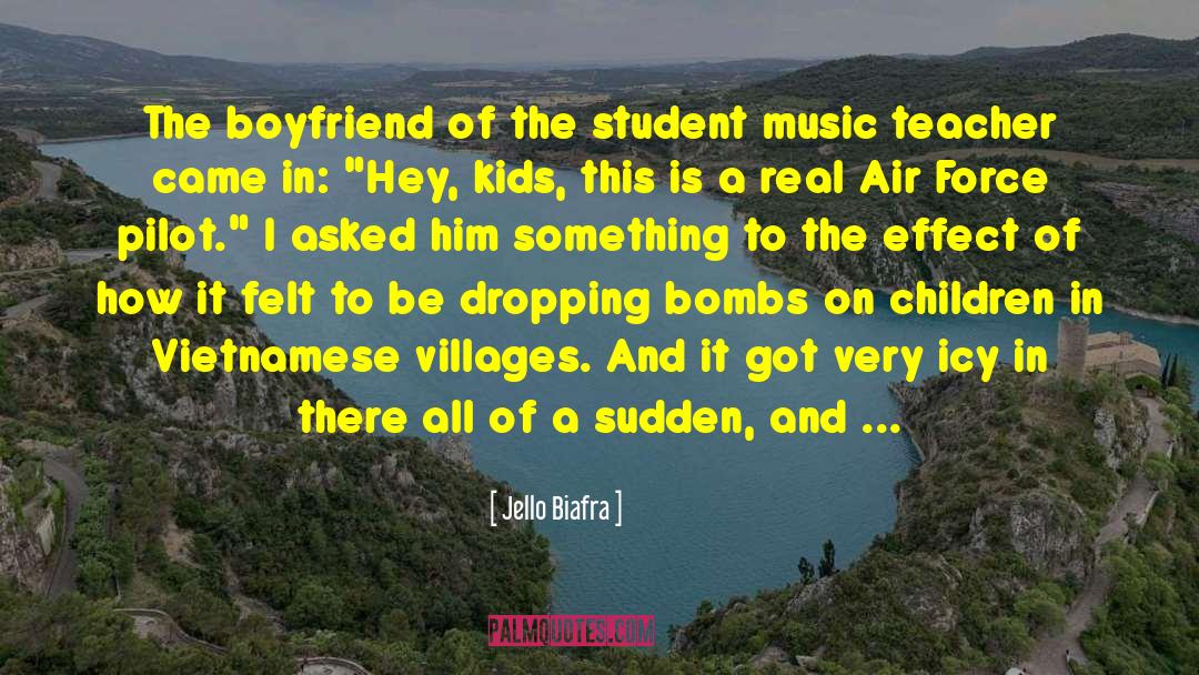 Student Teacher Affair quotes by Jello Biafra
