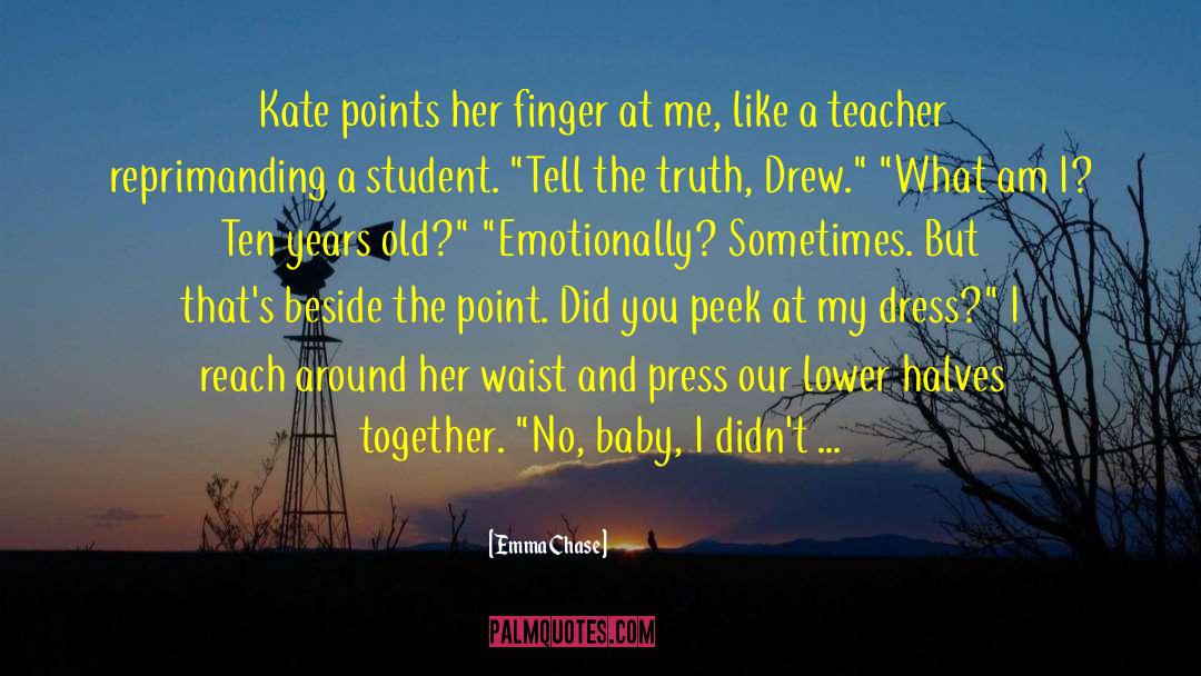 Student Teacher Affair quotes by Emma Chase