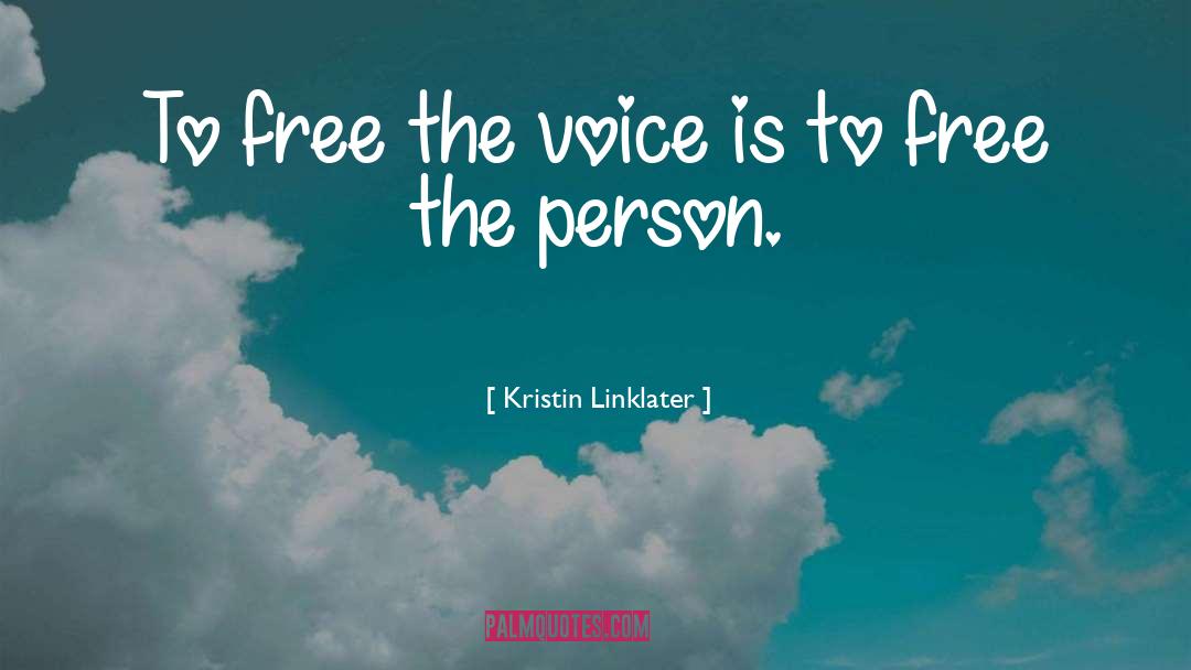 Student Voice quotes by Kristin Linklater