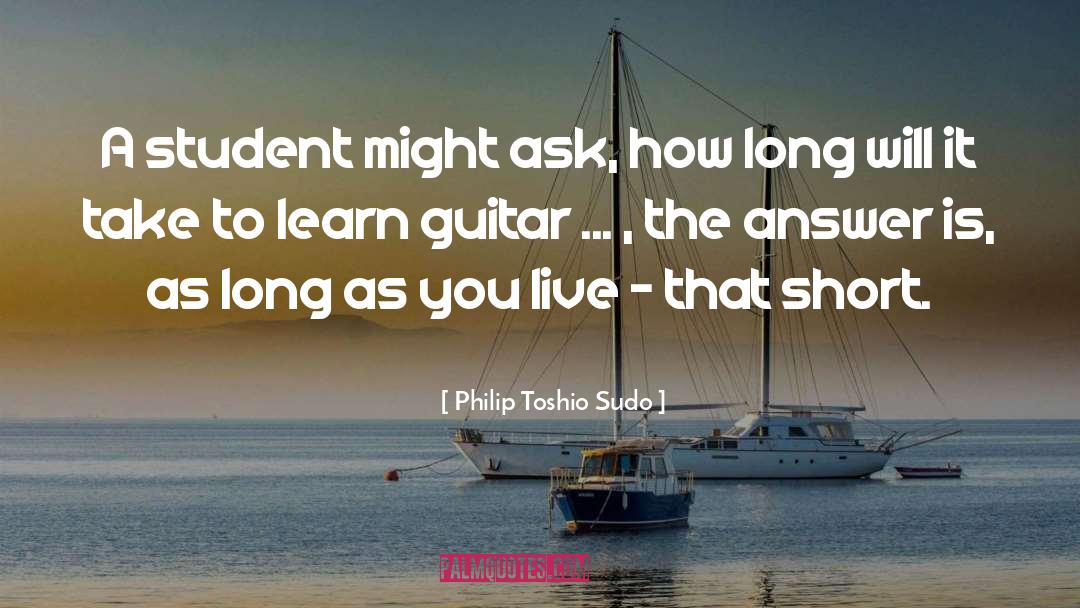 Student Voice quotes by Philip Toshio Sudo