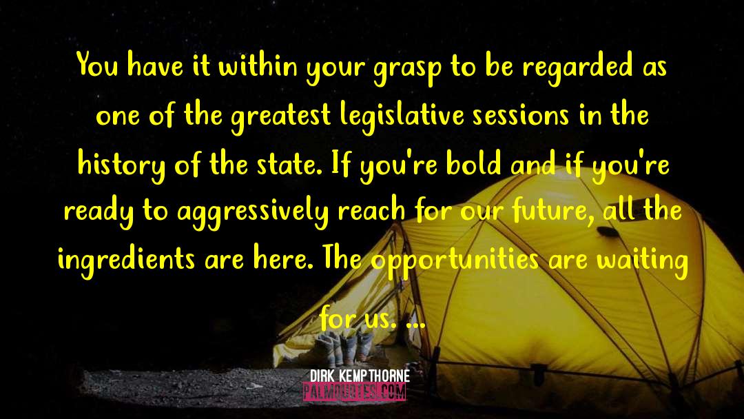 Students Are Our Future quotes by Dirk Kempthorne