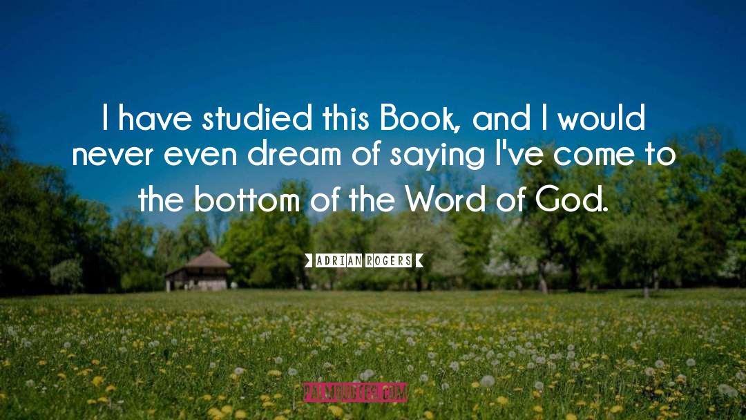 Studied quotes by Adrian Rogers