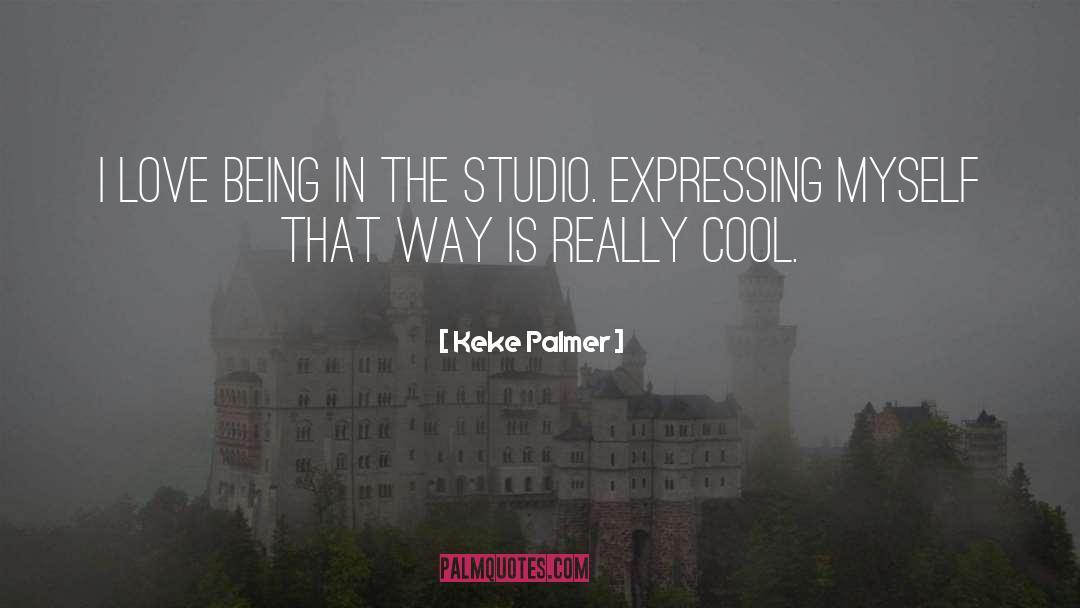 Studio quotes by Keke Palmer