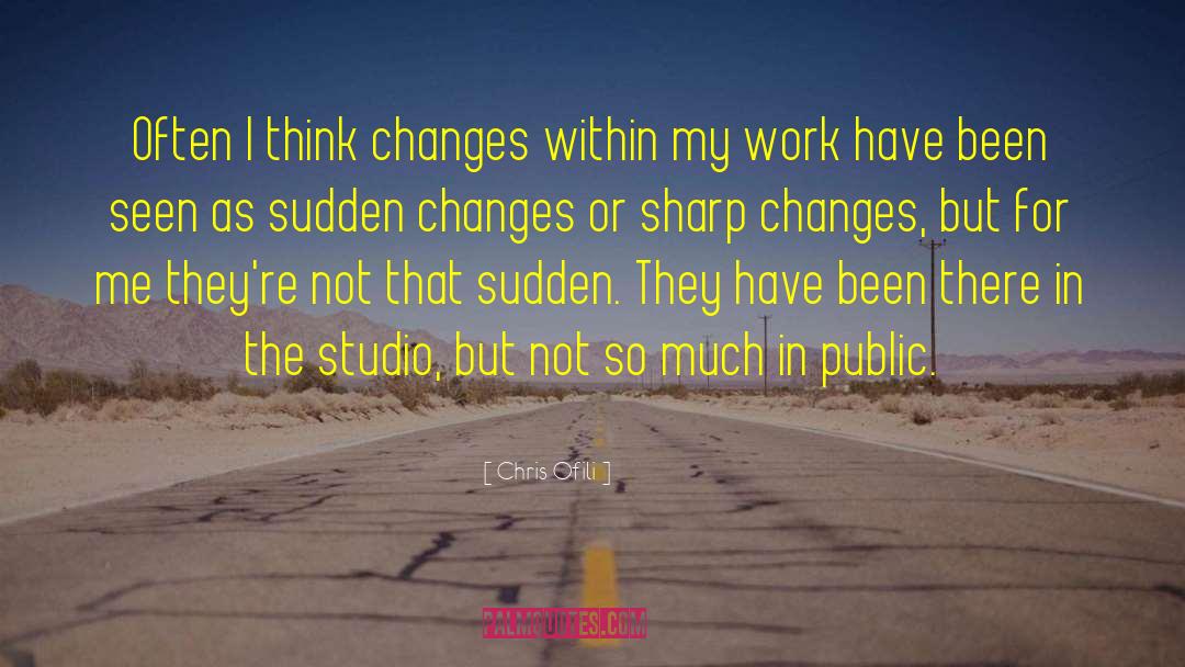 Studios quotes by Chris Ofili