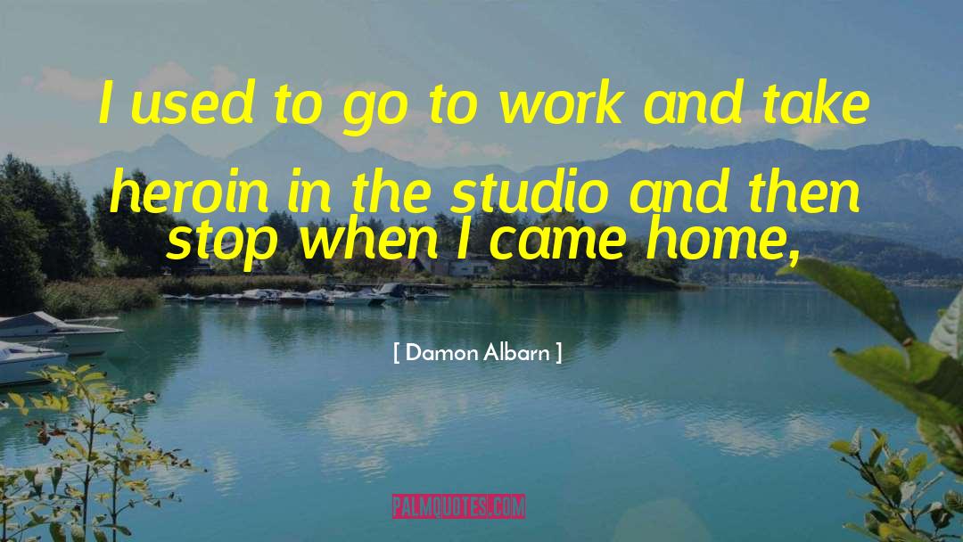 Studios quotes by Damon Albarn