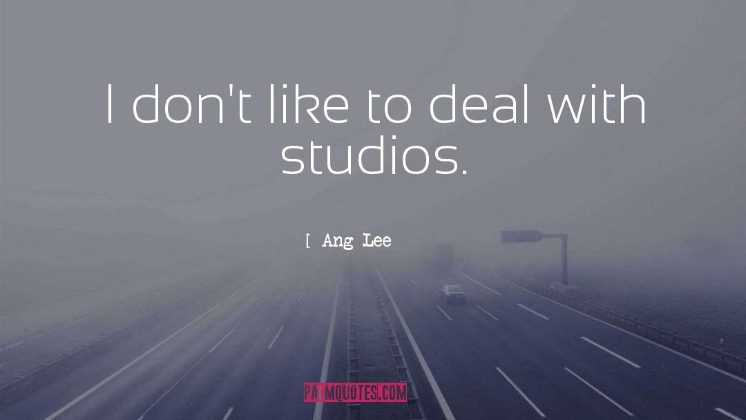 Studios quotes by Ang Lee